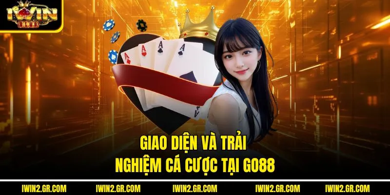 Giao diện và trải nghiệm cá cược tại GO88