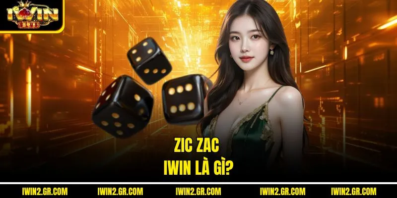 Zic Zac IWIN là gì?